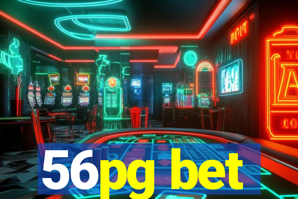 56pg bet